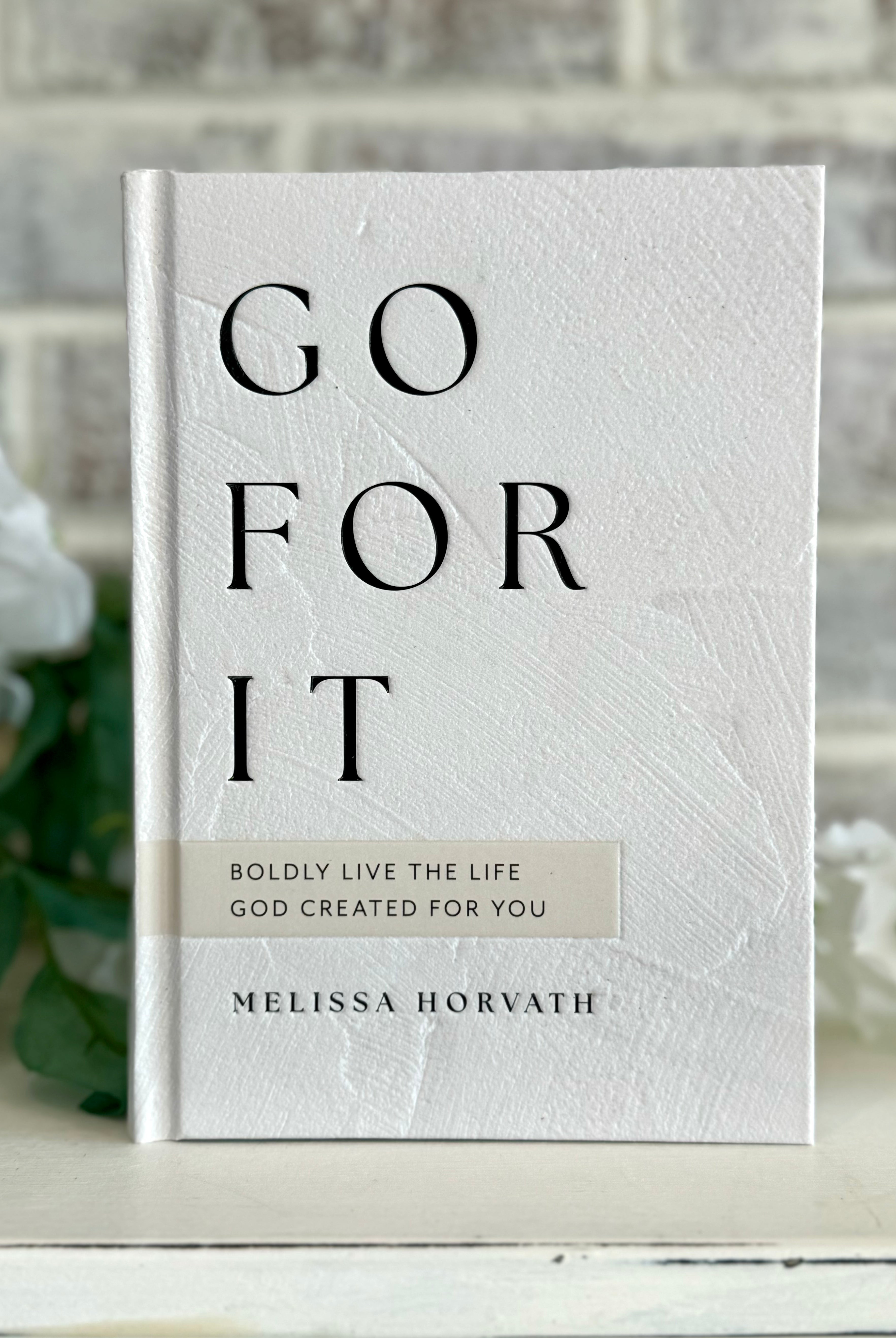 Go For It: 90 Devotions to Boldly Live the Life God Created-310 Gift-Sweet Water Decor-The Lovely Closet, Women's Fashion Boutique in Alexandria, KY