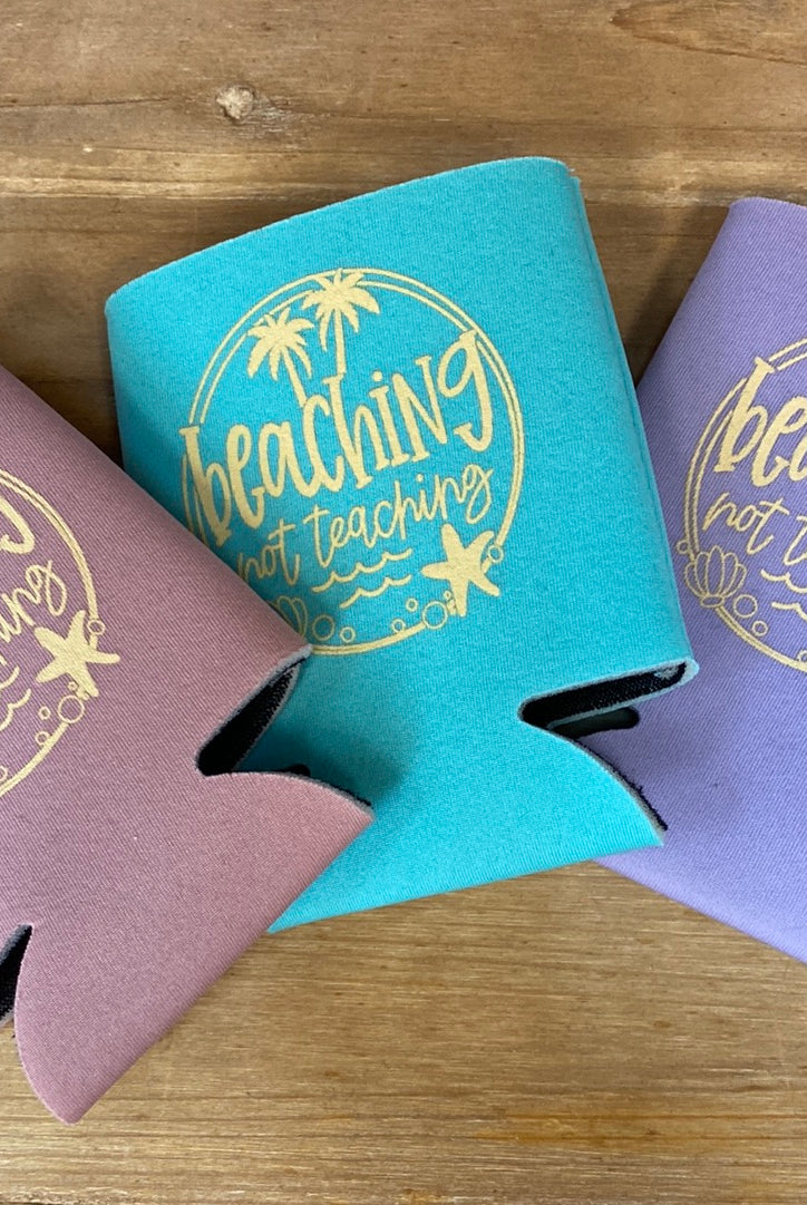 Beaching Not Teaching Koozie-The Lovely Closet-The Lovely Closet, Women's Fashion Boutique in Alexandria, KY