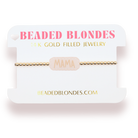 Mama Bracelet on Gold: Standard 6.75 Inch-bracelet-Beaded Blondes-The Lovely Closet, Women's Fashion Boutique in Alexandria, KY