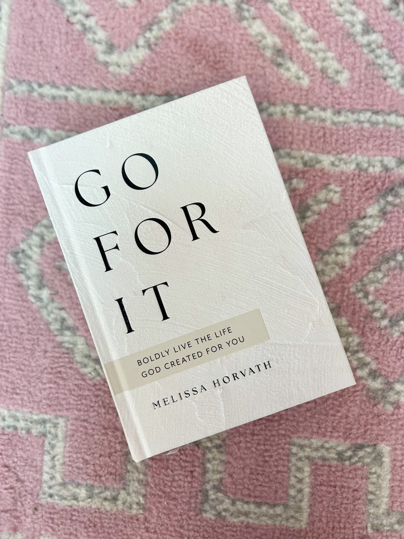 Go For It: 90 Day Devotional